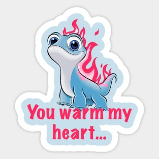 You Warm My Heart Sticker